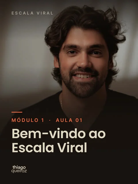 Módulo 1, aula 01: Bem-vindo ao Escala Viral